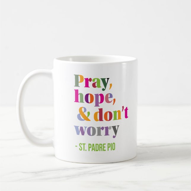Caneca De Café Padre Pio Reze Esperança e não se preocupe (Esquerda)