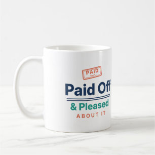 Caneca De Café Paga e Satisfeita por Estar Livre de Dívidas
