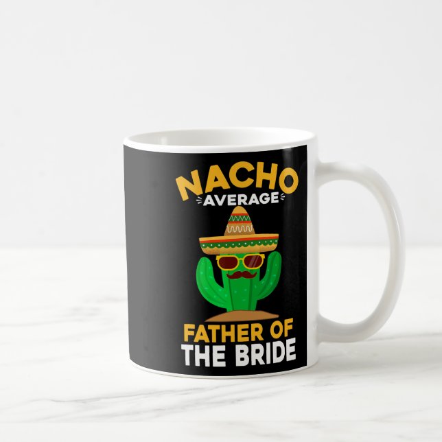 Caneca De Café Pai da Noiva Mexicano Nacho Médio Cinco De (Direita)