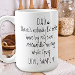 Caneca De Café Pai de Cachorro Personalizado Engraçado<br><div class="desc">Surpreenda o Pai do Cachorro por seu aniversário ou qualquer ocasião com esta super fofa caneca pai. Pai ... Não há ninguém que eu tenha preferencialmentes ao meu lado, estranhamente esperando enquanto eu cocô! Faz um presente perfeito do cachorro! Personalize com o nome do cão. Design em ambos os lados...</div>