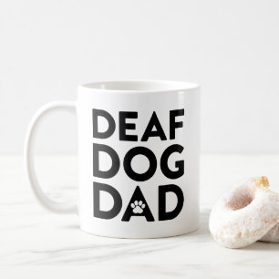 Caneca De Café Pai de Cachorro Surdo