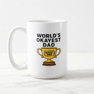 Caneca De Café Pai de Okayest do Mundo - Edição Trophy