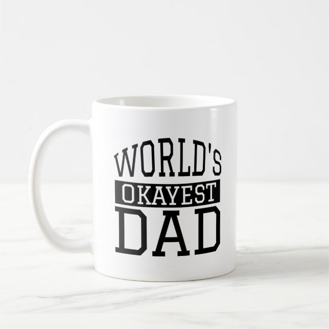 Caneca De Café Pai do Okayest do mundo (Esquerda)