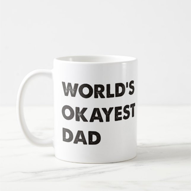 Caneca De Café Pai do Okayest do mundo (Esquerda)