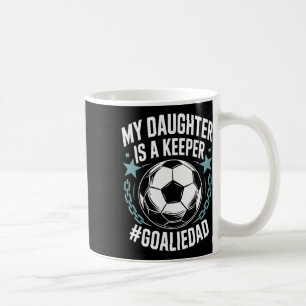 Caneca De Café Pai Goleiro Amante de Futebol Time, Minha Filha É 