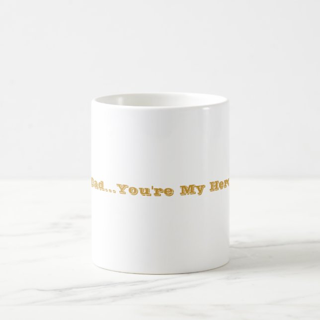 Caneca De Café "Pai… você é meu herói " (Centro)