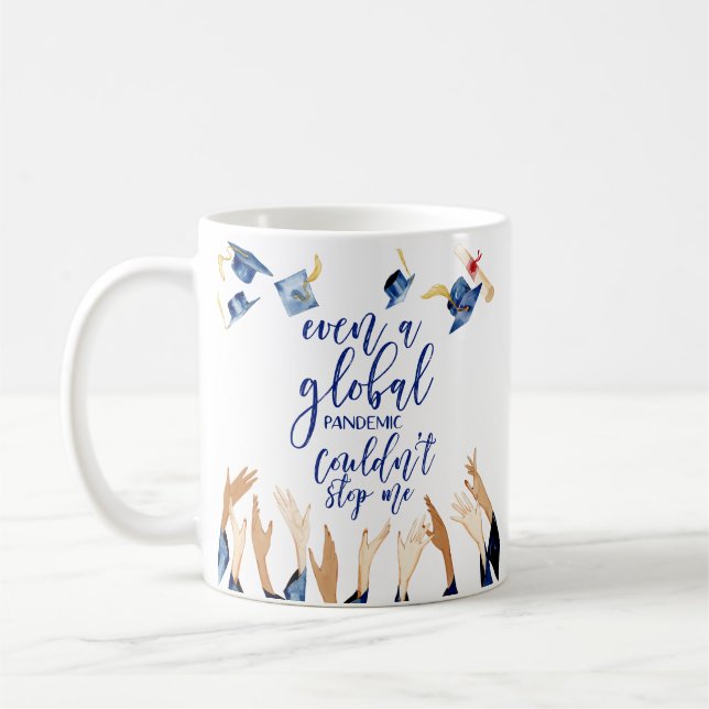 Caneca De Café Pandemia Global Não Me Parou | Graduado (Esquerda)