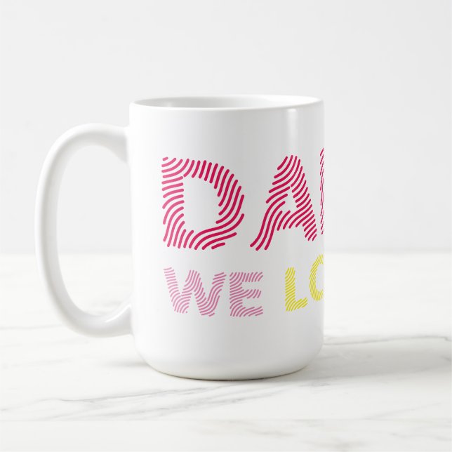 Caneca De Café Papai, nós te amamos. Feliz Dia dos Pais. (Esquerda)