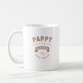 Caneca De Café Pappy como um vovô normal só muito mais legal
