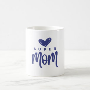 Caneca De Café Para a Super Mãe Que Faz Tudo