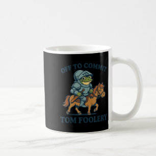 Caneca De Café Para Cometer Tom Foolery Medieval Funny Sapo Ridi