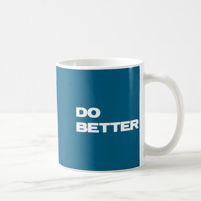 Caneca De Café Para Melhores Empreendedores que Estão Melhorando (Direita)