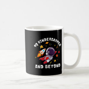 Caneca De Café Para O Jardim De Infância E Além Do Astronauta De 