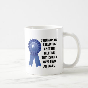 Caneca De Café Parabéns em sobreviver uma outra reunião isso