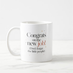 Caneca De Café Parabéns pelo seu Novo Emprego Não se Esqueça de N