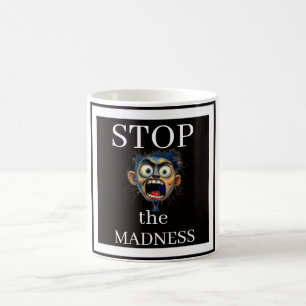 Caneca de Café Pare com a Loucura