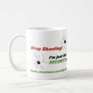 Caneca De Café Pare de disparar! Eu sou apenas O SECURI… -
