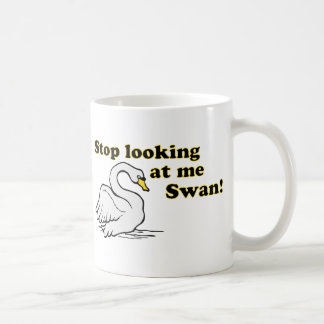 Caneca De Café Pare de olhar-me cisne