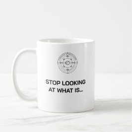 Caneca De Café Pare de olhar para o que... caneca.