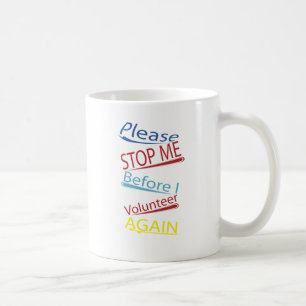 Caneca De Café Pare-me por favor antes que eu ofereça outra vez