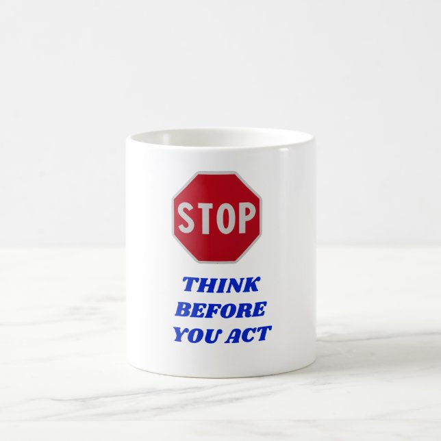 Caneca De Café Pare, Pense Antes de Agir  (Centro)