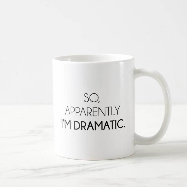 Caneca De Café Parece que sou Dramática (Direita)