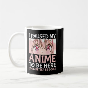 Caneca De Café Parei Meu Anime Para Estar Aqui Otaku Anime Merch
