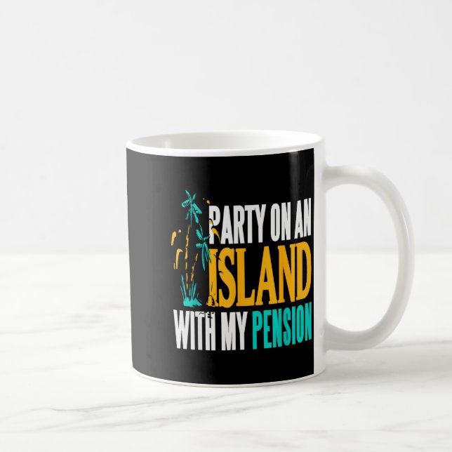 Caneca De Café Party On Beachside Paradise With My Pension Fun  (Direita)