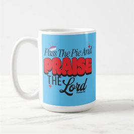 Caneca De Café Passe a torta e eleve o Senhor - Salmões 9:1