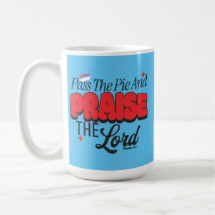 Caneca De Café Passe a torta e eleve o Senhor - Salmões 9:1
