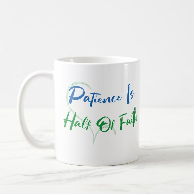 Caneca De Café Patience Is Half of Faith Spiritual Heart Quote (Esquerda)