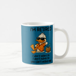 Caneca De Café Pato engraçado eu estou aposentado eu não quero nã