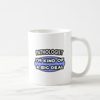 Caneca De Café Patologista... meio que um grande negócio