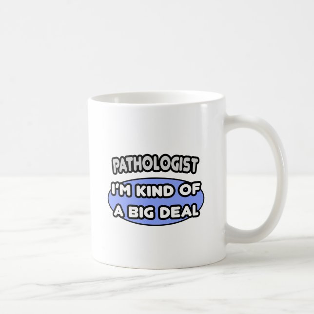 Caneca De Café Patologista... meio que um grande negócio (Direita)