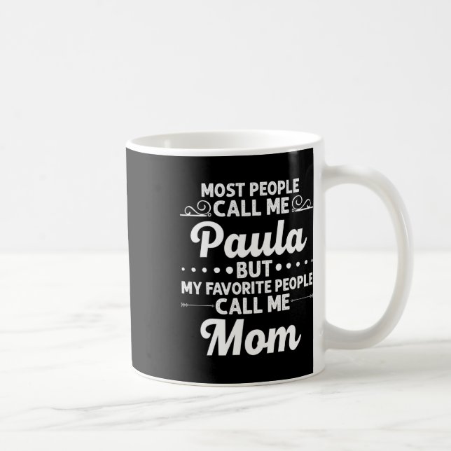 Caneca De Café Paula Gift Name Funny Mother's Day Personalized Wo (Direita)