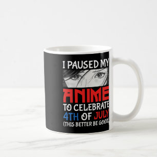 Caneca De Café Pausei Meu Anime Para Comemorar 4 De Julho Engraça