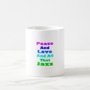 Caneca De Café Paz e amor e todo esse jazz