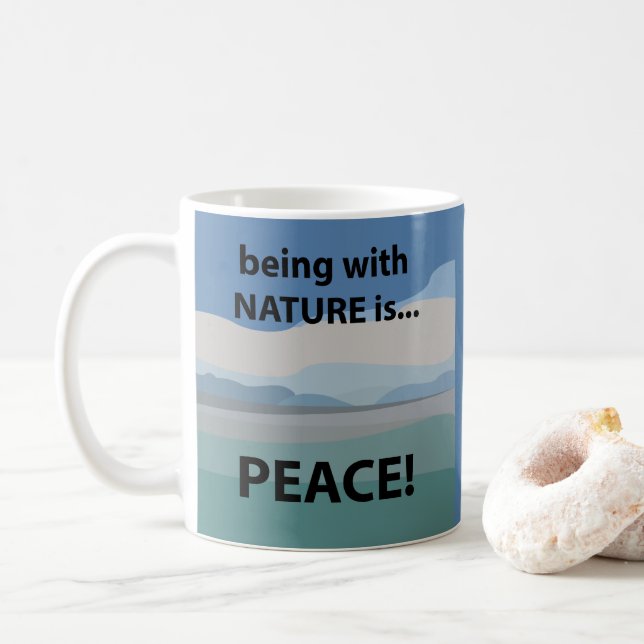 Caneca De Café Paz Estar Com a Natureza é Paz  (Com Donut)