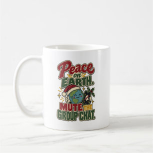 Caneca De Café Paz na Terra Silencie o Grupo de Bate-Papo de Nata