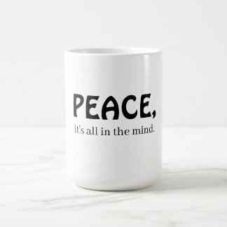 Caneca De Café Peace, it's all in the mind