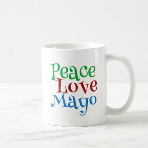 Caneca De Café Peace Love Mayonnaise Funny Mayo