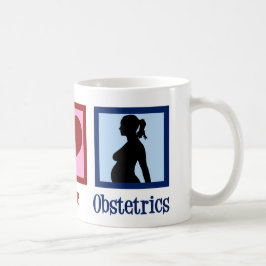 Caneca De Café Peace Love Obstetrics Cute OBGYN Office