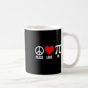 Caneca De Café Peace Love Pi Happy Pi Day 3.14 Math Lover Pi Day
