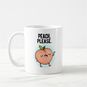 Caneca De Café Peach, por favor, trocadilho de Fruta engraçado