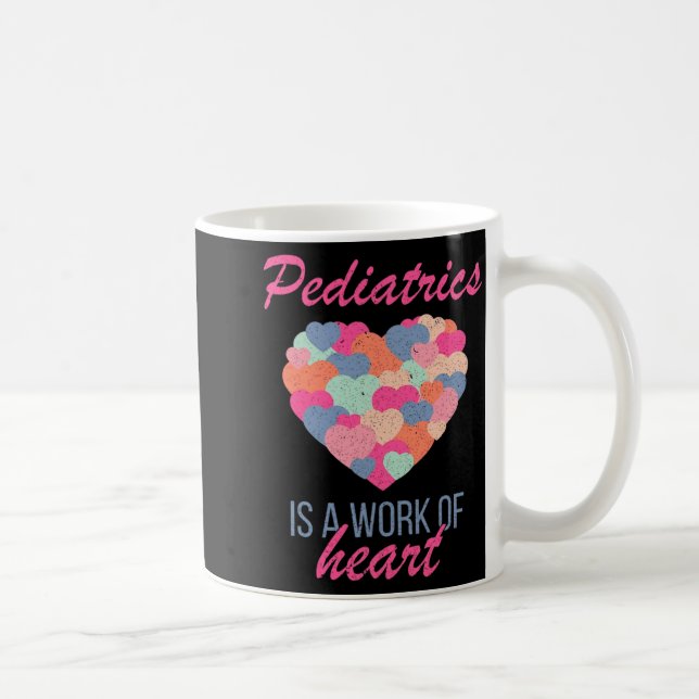 Caneca De Café Pediatrics Is A Work Of Heart Valentines Day Pedia (Direita)