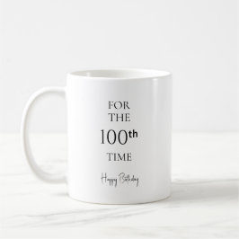 Caneca De Café Pela 100ª Vez Feliz Aniversário