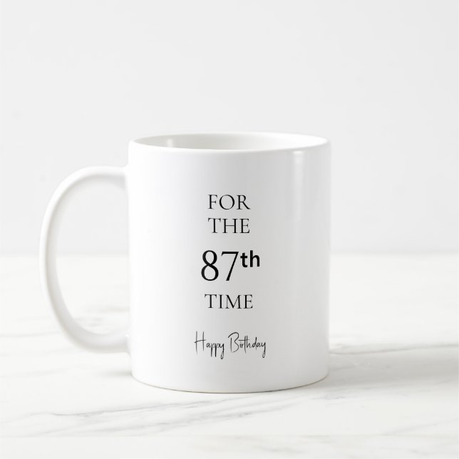 Caneca De Café Pela 87ª Vez Feliz Aniversário (Esquerda)