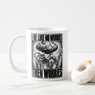 Caneca De Café Pensador Excessivo Eu Sou Como Sem Preocupações En