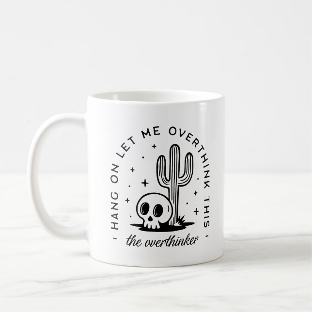 Caneca De Café Pensar demais em citações engraçadas (Esquerda)