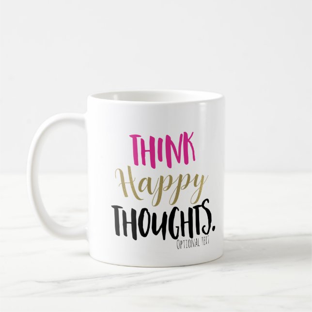 Caneca De Café PENSE EM PENSAMENTOS FELIZES Rosa Dourado Personal (Esquerda)
